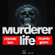 Chronic Law & Ricardo Gowe – Murderer Life