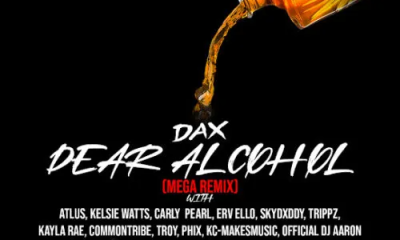 Dax Ft. Atlus, Kelsie Watts, Carly Pearl & ERV ELLO - Dear Alcohol (Mega Remix) Mp3 Download