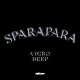 Vigro Deep – Sparapara ft. Focalistic, Ch’cco & M.J