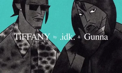 IDK – TiFFANY ft. Gunna