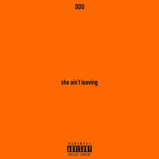 DDG – she ain’t leaving