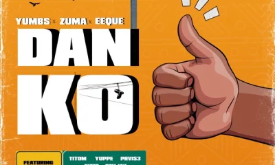 Yumbs – Danko Ft. Zuma & Eeque