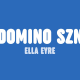 Ella Eyre – domino szn